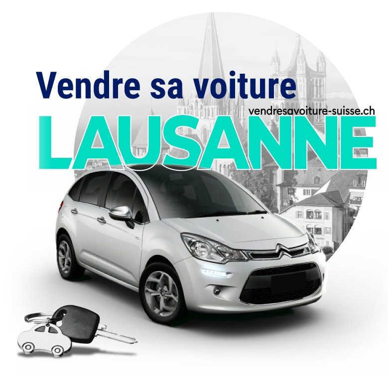 Vendre sa voiture Lausanne
